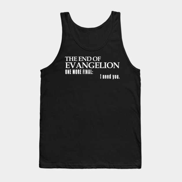 EVANGALION - I NEED YOU Tank Top by DEWArt